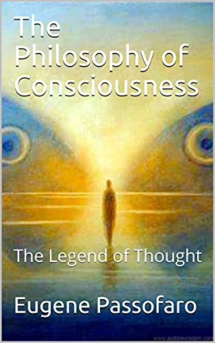 The Philosophy of Consciousness - Special Edition - PDF DOWNLOAD ADD TO CART