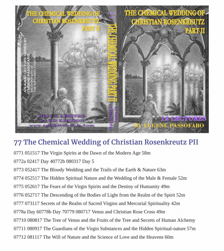 077 - The Chemical Wedding of Christian Rosenkreutz - Secrets of Days 4-7 - 12 Class Lessons ORDER THIS CLASS 