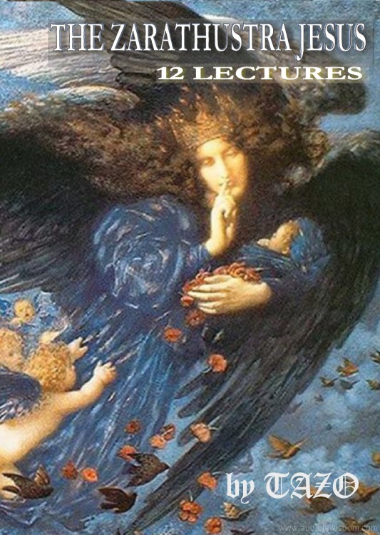 051 The Zarathustra Jesus - 12 Theme Stories