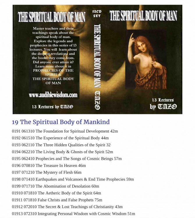 019 - 12 Class Lessons The Spiritual Body of Man and Ancient Prophecies 